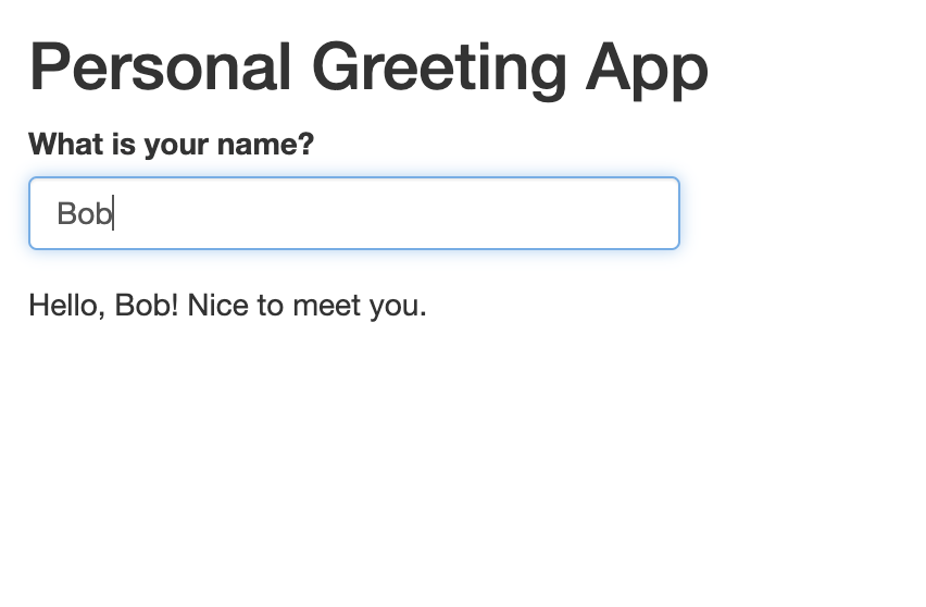 Figure 16. User-Prompted Output in the Revised Personal Greeting App