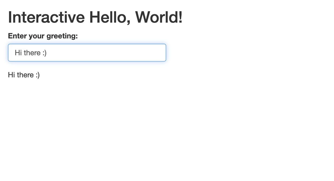 Figure 8. The Interactive Greeting App with a new user-supplied input